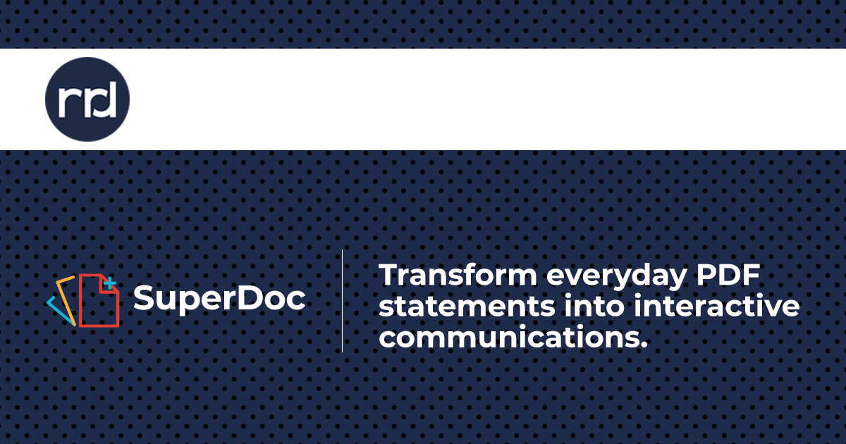 SuperDoc: PDFs Turned into Interactive Customer Tools | RRD